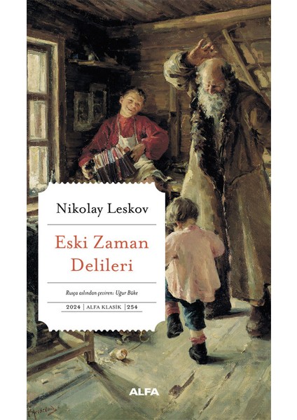 Eski Zaman Delileri - Nikolay Semyonoviç Leskov