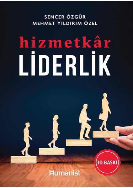 Hizmetkâr Liderlik - Sencer Özgür, Mehmet Yıldırım Özel