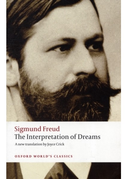 The Interpretation Of Dreams - Sigmund Freud