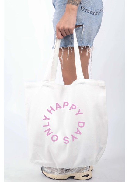 Canvas Tote Bag - Happy Days Only!
