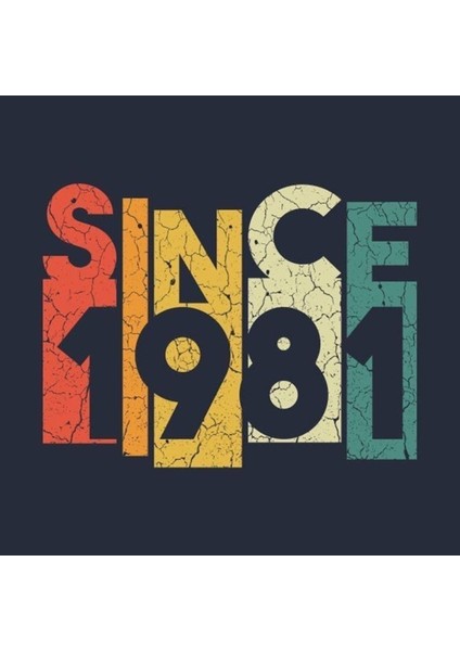 Since 1981 Tasarım Duvar Poster 30X42 cm Çerçevesiz