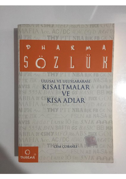Sözlük Ulusal ve Uluslararası Kısaltmalar ve Kısa Adlar - Cem Çobanlı