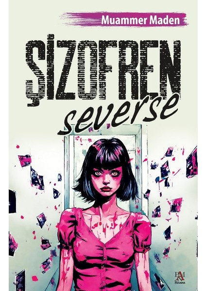 Şizofren Severse - Muammer Maden