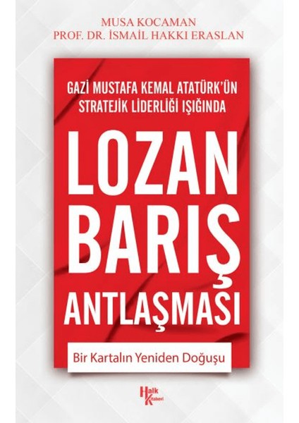 Lozan Barış Antlaşması - İsmail Hakkı Eraslan