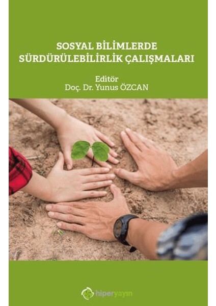 Sosyal Bilimlerde Sürdürülebilirlik Çalışmaları - Yunus Özcan