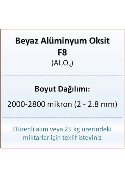 Alüminyum Oksit F8 - AL2O3 - 2000-2800MIKRON - 500 Gram