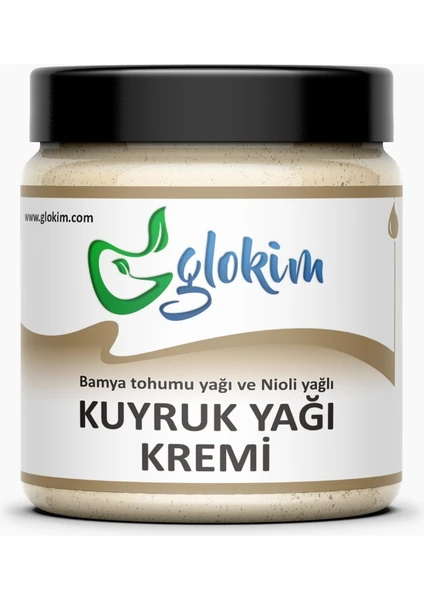 Kuyruk Yağı Kremi 250 ml Bamya Tohumu Yağı ve Nioli Yağlı Kuyruk Yağlı Krem