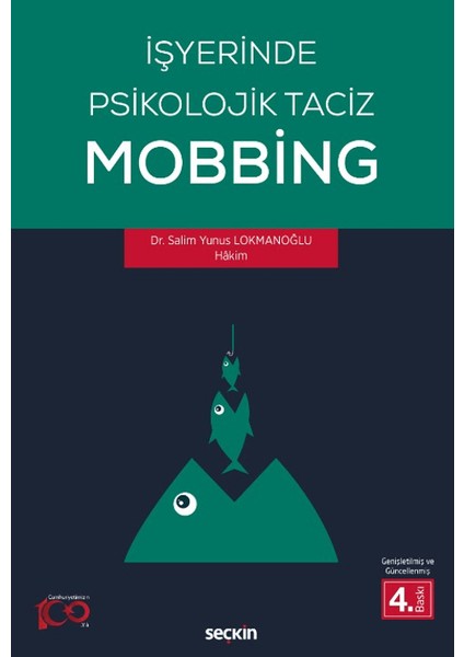 İşyerinde Psikolojik Taciz - Mobbing - Salim Yunus Lokmanoğlu