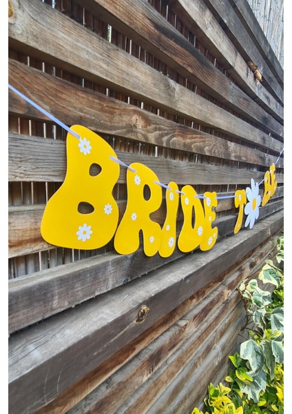 Bride To Be Banner Papatya Konsept Bride To Be Yazı Duvar Süsü