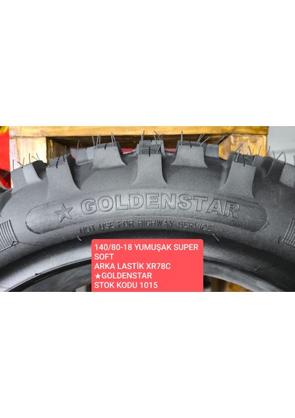 Golden Star Goldenstar 140/80-18 Yumuşak Super Soft Arka Lastik Xr78C. Stok Kodu 1015