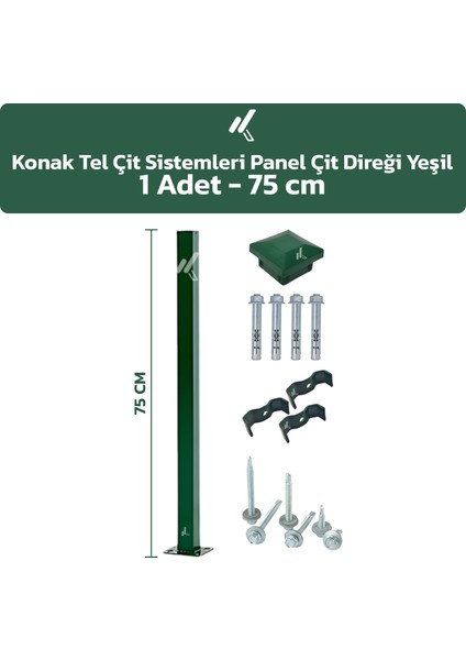 TEL ÇİT SİSTEMLERİ 1 ADET PANEL ÇİT DİREĞİ 75 CM AKSESUARLAR DAHİL