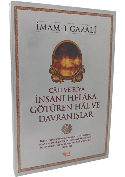 ve Riya Insanı Helaka Götüren Hal ve Davranışlar