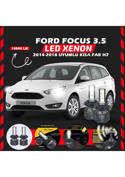 Ford Focus 3.5 2014-2018 Kısa Far Uyumlu Şimşek Etkili Led Xenon Premium Series H7
