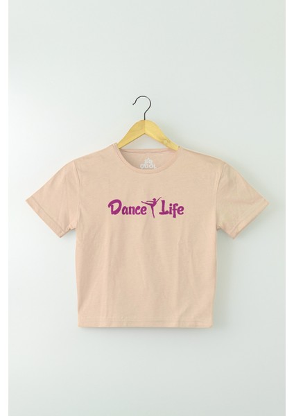 Bej Renk Crop T-Shirt Dance Life Dans Hayattır Bale Hip Hop Dancing Baskılı Kadın Tişört Baby Tee