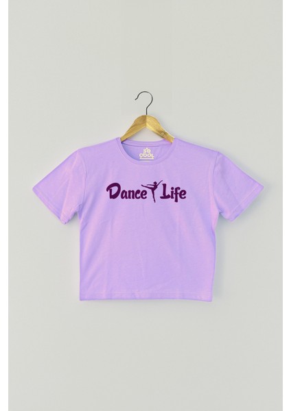 Lila Crop T-Shirt Dance Life Dans Hayattır Bale Hip Hop Dancing Mor Renk Kadın Tişört Baby Tee