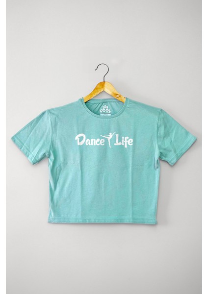 Mint Yeşil Renk Crop T-Shirt Dance Life Dans Hayattır Bale Hip Hop Dancing Baskılı Kadın Tişört Baby Tee