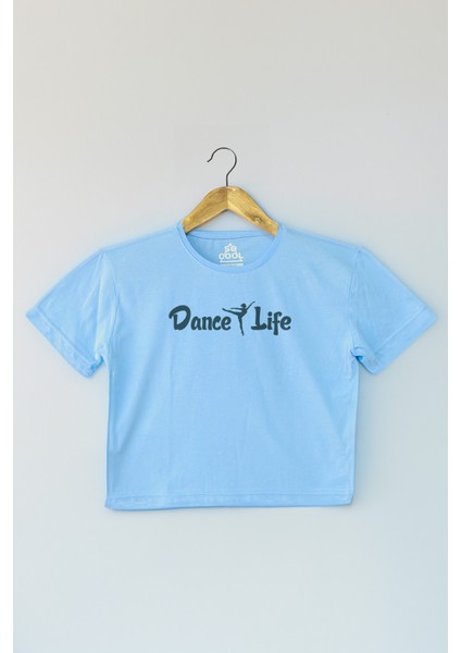 Light Blue Crop T-Shirt Dance Life Dans Hayattır Bale Hip Hop Dancing Mavi Renk Kadın Tişört Baby Tee