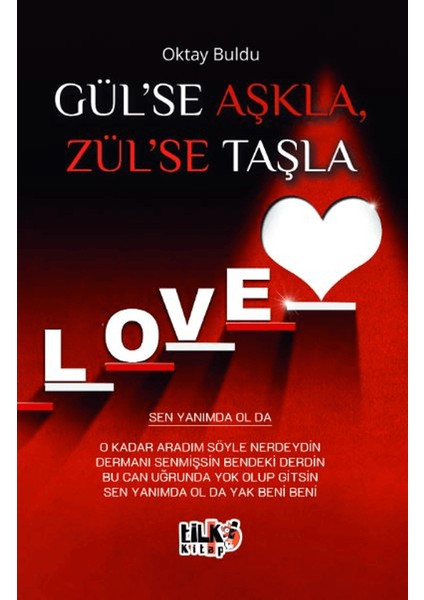 Gül'se Aşkla, Zül'se Taşla - Oktay Buldu