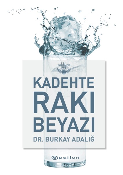 Kadehte Rakı Beyazı - Burkay Adalığ