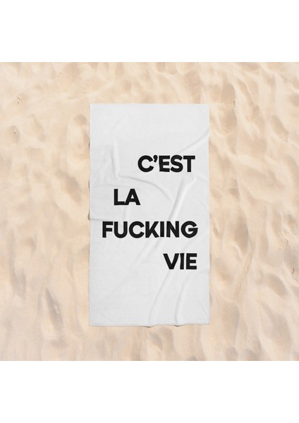 C'est Fucking La Vie Plaj Havlusu - Pamuk