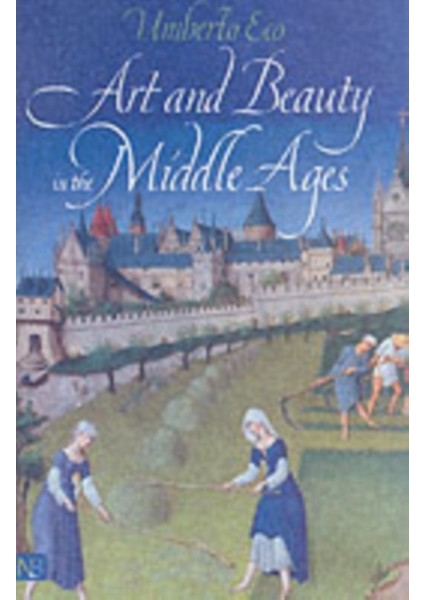 Art And Beauty In The Middle Ages - Umberto Eco