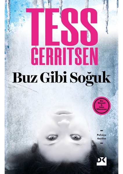 Buz Gibi Soğuk - Tess Gerritsen