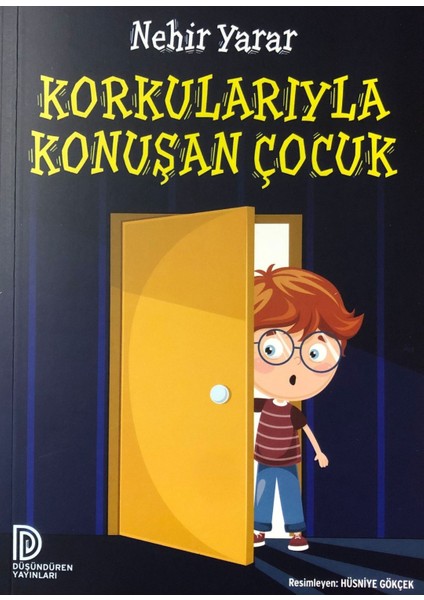 Korkularıyla Konuşan Çocuk