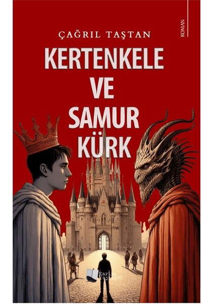 Kertenkele ve Samur Kürk - Çağrıl Taştan