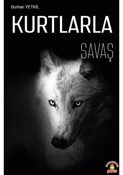 Kurtlarla Savaş - Burhan Yetkil