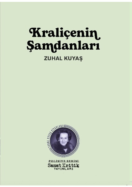 Kraliçenin Şamdanları - Zuhal Kuyaş