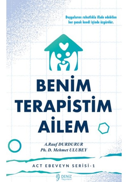 Benim Ailem Terapistim - ACT Ebeveyn Serisi 1 - A. Rauf Durdurur