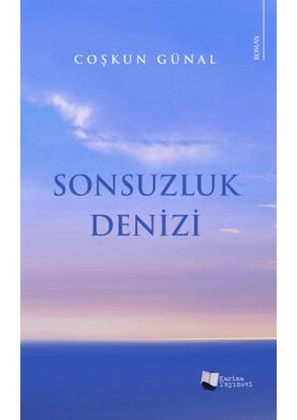 Sonsuzluk Denizi - Coşkun Günal