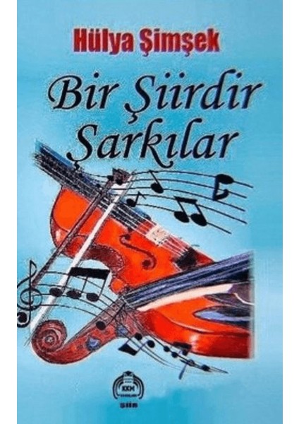 Bir Şiirdir Şarkılar - Hülya Şimşek