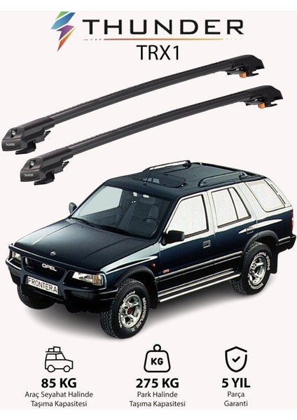 Opel Frontera 1992-1998 Trx1 Thunder Carrier Kilitli Ara Atkı Taşıyıcı Tavan Barı Gri
