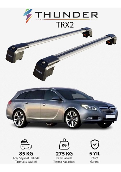 Opel Insıgnıa Sport Tourer 2009-2017 Trx2 Thunder Carrier Kilitli Ara Atkı Taşıyıcı Tavan Barı Gri