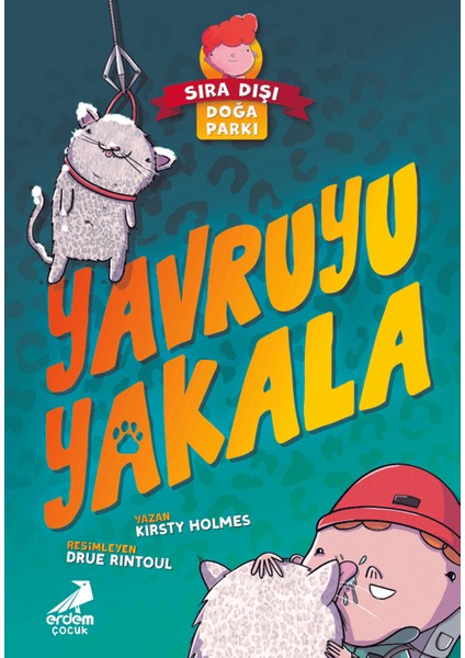 Sıra Dışı Doğa Parkı Yavruyu Yakala - Kirsty Holmes