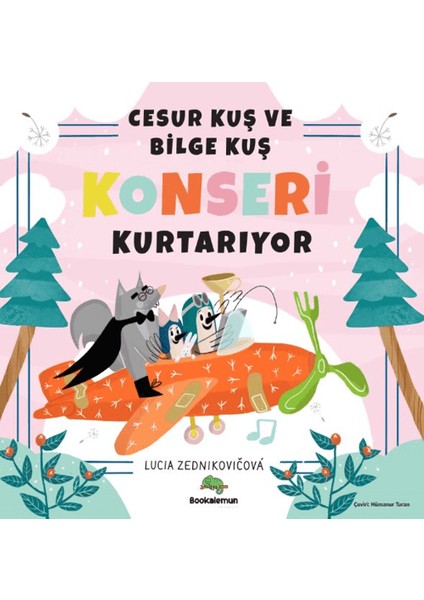 Cesur Kuş ve Bilge Kuş Konseri Kurtarıyor - Lucia Zednikovicova