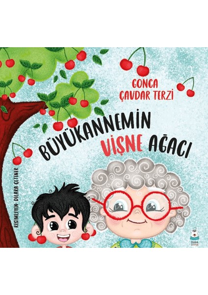 Büyükannemin Vişne Ağacı - Gonca Çavdar Terzi