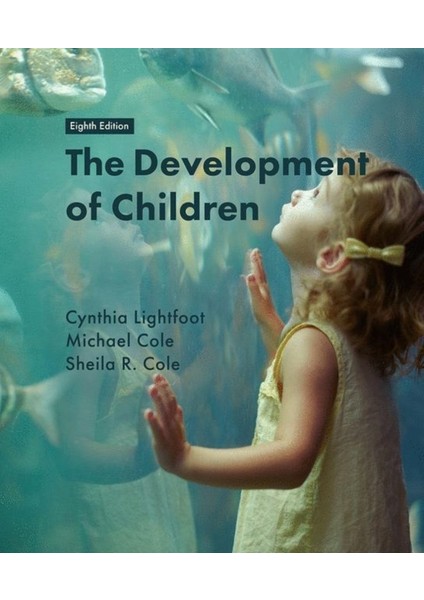 The Development Of Children 8e (Ciltli)