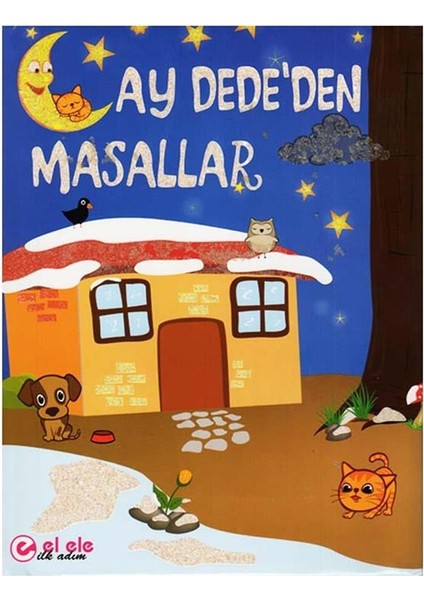 Elele Ilkadım Ay Dededen Masallar - Eva Sayfalı