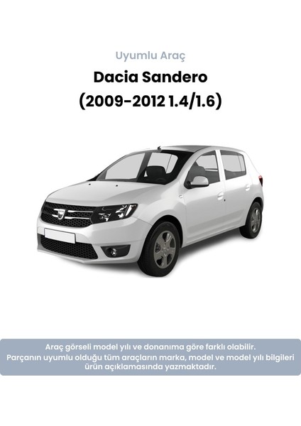 Dacia Sandero Triger Seti (2009-2012 1.4/1.6) Mais