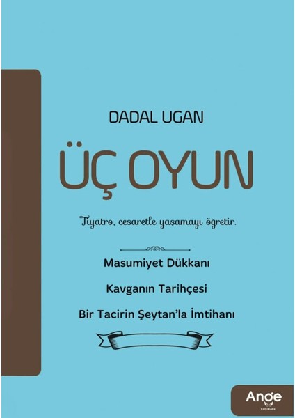 Üç Oyun - Dadal Ugan