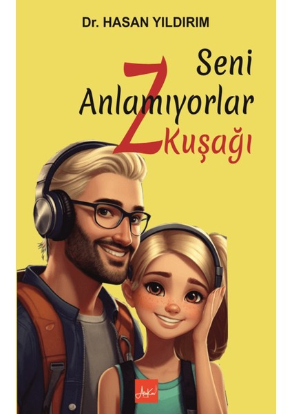 Seni Anlamıyorlar Z Kuşağı - Hasan Yıldırım