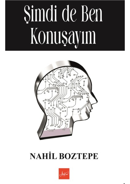 Şimdi de Ben Konuşayım - Nahil Boztepe