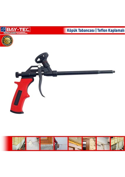 Köpük Tabancası Teflon Kaplamalı