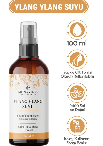 Ylang Ylang Suyu Çiçek Kokulu Etki 100 ml (Ylang Ylang Water)