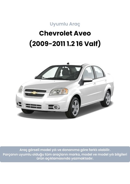 Chevrolet Aveo Devirdaim (2009-2011 1.2 16 Valf) Graf