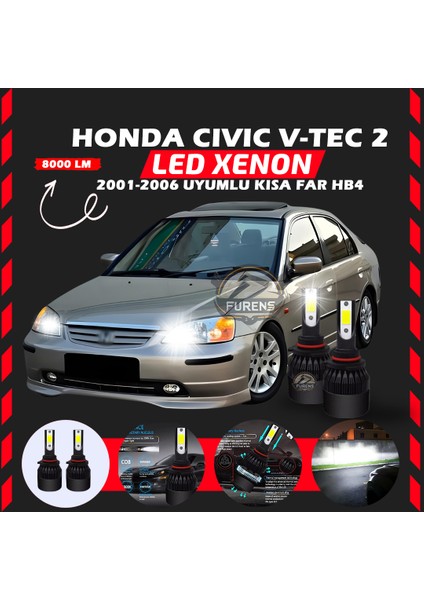 Honda Civic V-Tec 2 2001-2006 Kısa Far Uyumlu Şimşek Etkili LED Xenon Light Series Hb4