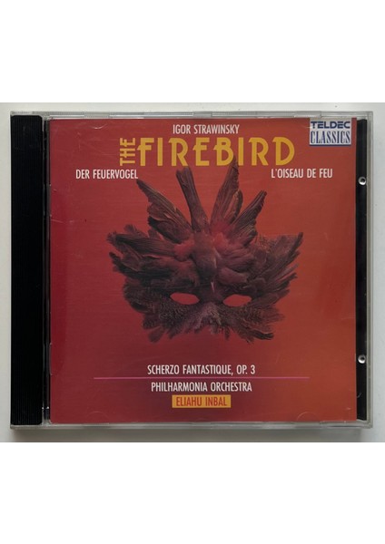 Philharmonia Orchestra Eliahu Inbal The Firebird Der Feuervogel L'oiseau De Feu & Scherzo Fantastique, Op. 3 CD (Orjnal Dönem Baskı Cd)