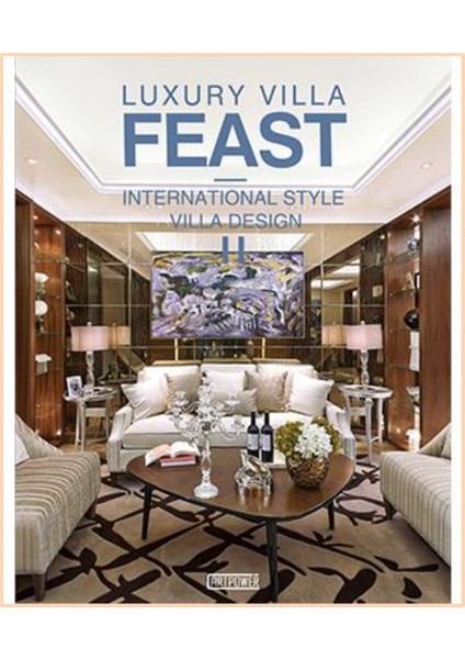 Luxury Villa Feast: International Style Villa Design II